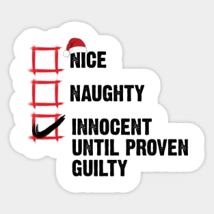 Nice Naughty Innocent Until Proven Guilty Christmas List v2 Sticker